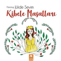 Kibele Masalları - 1
