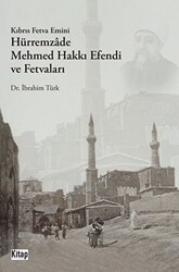Kıbrıs Fetva Emini Hürremzade Mehmed Hakkı Efendi Ve Fetvaları - Kitap Dünyası Yayınları