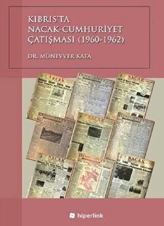 Kıbrıs’ta Nacak-Cumhuriyet Çatışması 1960-1962 - 1