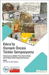 Kıbrıs’ta Osmanlı Öncesi Türkler Sempozyumu - 1