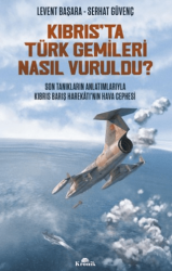 Kıbrıs’ta Türk Gemileri Nasıl Vuruldu? - Kronik Kitap