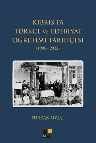 Kıbrtıs’ta Türkçe ve Edebiyat Öğretimi Tarihçesi 1906-2022 - 1