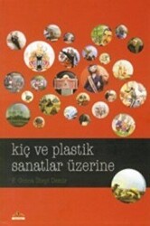 Kiç ve Plastik Sanatlar Üzerine - 1