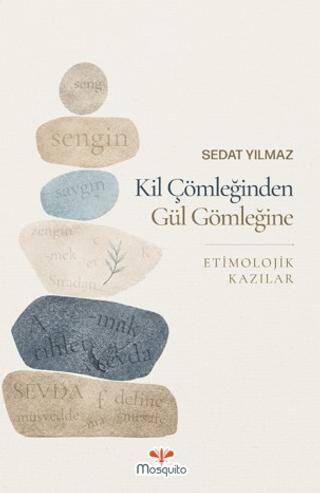 Kil Çömleğinden Gül Gömleğine - 1