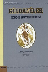 Kildaniler ve Doğu Süryani Kilisesi - 1