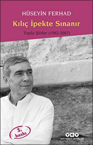 Kılıç İpekte Sınanır Toplu Şiirler 1982 - 2000 - 1