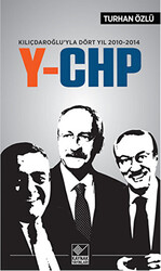 Kılıçdaroğlu`yla Dört Yıl 2010-2014 Y-CHP - 1
