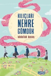 Kılıçları Nehre Gömdük - Loras Kitap