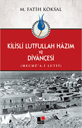 Kilisli Lutfullah Hazım ve Divançesi - Kesit Yayınları