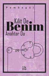 Kilit De Benim Anahtar Da - 1