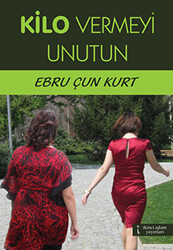 Kilo Vermeyi Unutun - 1