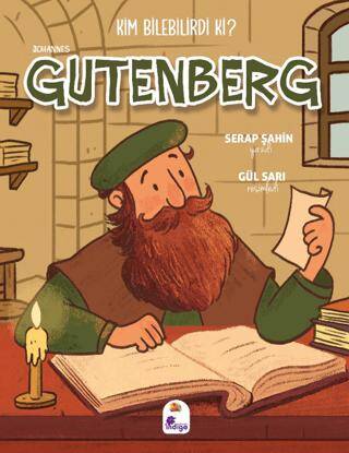 Kim Bilebilirdi ki? - Johannes Gutenberg - 1