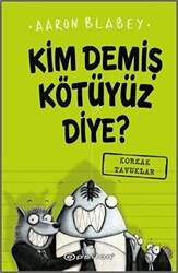 Kim Demiş Kötüyüz Diye? - 1