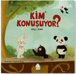 Kim Konuşuyor? - Mahlas Çocuk Yayınları