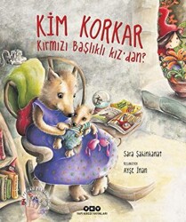 Kim Korkar Kırmızı Başlıklı Kız’dan? - 1