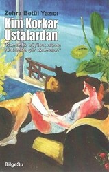 Kim Korkar Ustalardan - BilgeSu Yayıncılık