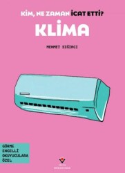 Kim, Ne Zaman İcat Etti? Klima - 1