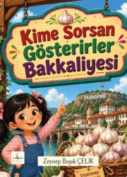 Kime Sorsan Gösterirler Bakkaliyesi - Harfhane Çocuk Yayınevi