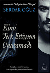 Kimi Terk Ettiysem Unutamadı - 1