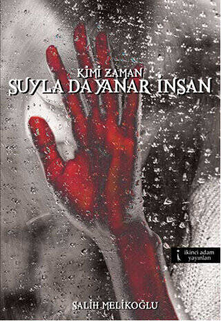 Kimi Zaman Suyla da Yanar İnsan - 1
