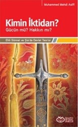 Kimin İktidarı? - Gücün mü? Hakkın mı? - Önsöz Yayıncılık