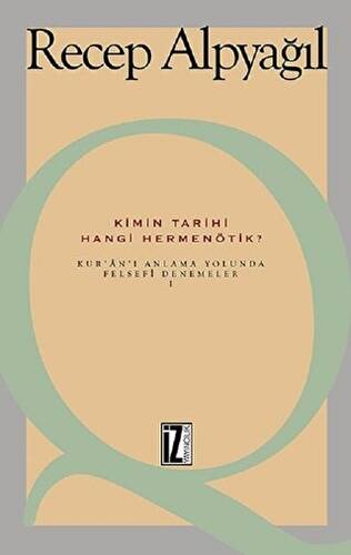 Kimin Tarihi, Hangi Hermenötik? - 1