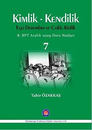 Kimlik - Kendilik Ego Durumları ve Çoklu Kişilik 7 - 1