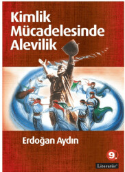 Kimlik Mücadelesinde Alevilik - Literatür Yayıncılık