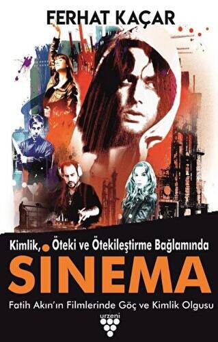 Kimlik, Öteki Ve Ötekileştirme Bağlamında Sinema - 1