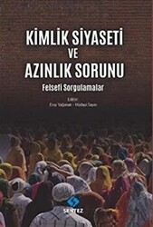 Kimlik Siyaseti ve Azınlık Sorunu - Sentez Yayınları