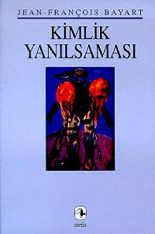 Kimlik Yanılsaması - 1