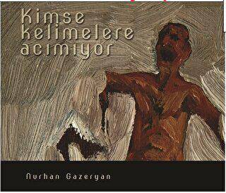 Kimse Kelimelere Acımıyor - 1