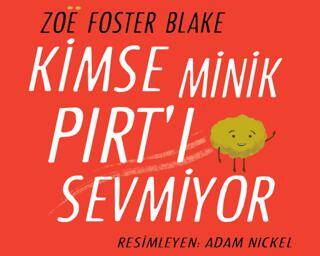Kimse Minik Pırt`ı Sevmiyor - 1