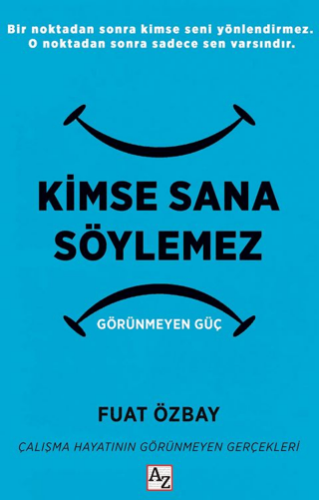 Kimse Sana Söylemez Görünmeyen Güç - 1