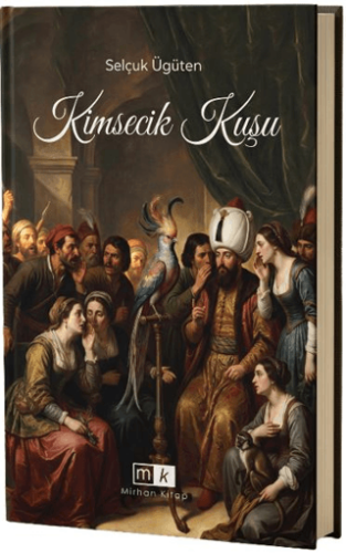 Kimsecik Kuşu - 1