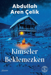 Kimseler Beklemezken - Everest Yayınları