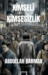 Kimseli Kimsesizlik - Vova Yayınları