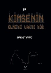 Kimsenin Ölmeye Vakti Yok - 1