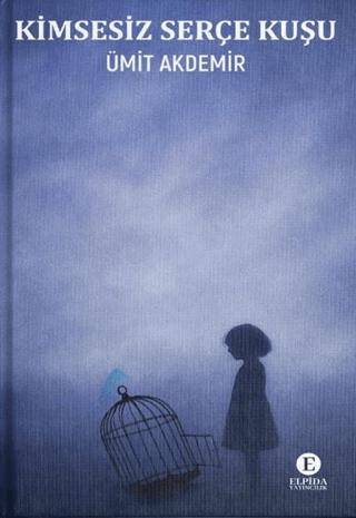 Kimsesiz Serçe Kuşu - 1