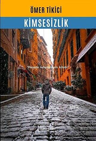 Kimsesizlik - 1