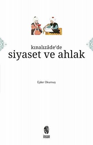 Kınalızade`de Siyaset ve Ahlak - 1