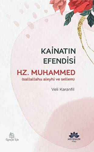 Kainatın Efendisi Hz.Muhammedsav - 1