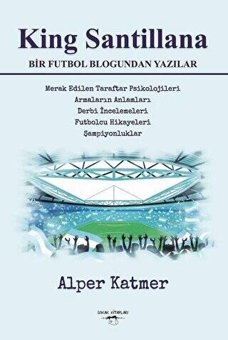 King Santillana Bir Futbol Blogundan Yazılar - 1