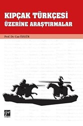 Kıpçak Türkçesi Üzerine Araştırmalar - 1
