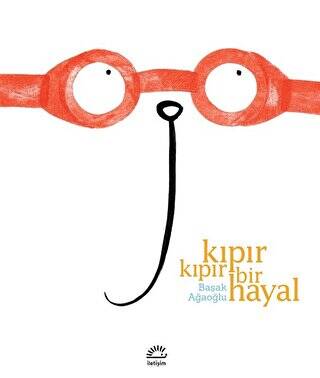 Kıpır Kıpır Bir Hayal - 1