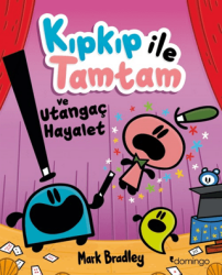 Kıpkıp ile Tamtam ve Utangaç Hayalet - 3 - Domingo Yayınevi