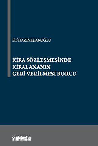 Kira Sözleşmesinde Kiralananın Geri Verilmesi Borcu - 1