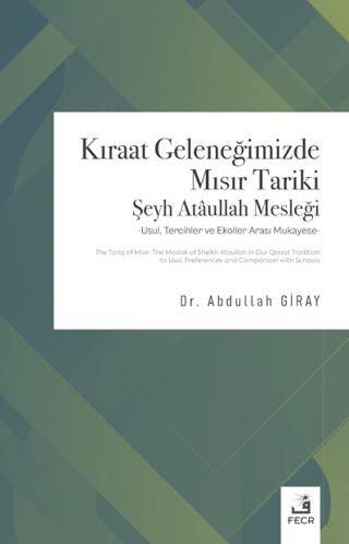 Kıraat Geleneğimizde Mısır Tariki Şeyh Ataullah Mesleği - 1