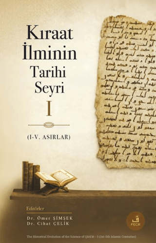 Kıraat İlminin Tarihi Seyri - 1 1-5. Asırlar - 1