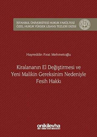 Kiralananın El Değiştirmesi ve Yeni Malikin Gereksinim Nedeniyle Fesih Hakkı - 1